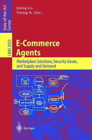 E-Commerce Agents: Marketplace Solutions, Security Issues, and Supply and Demand de Jimingx Liu