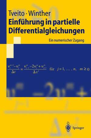 Einführung in partielle Differentialgleichungen: Ein numerischer Zugang de Aslak Tveito