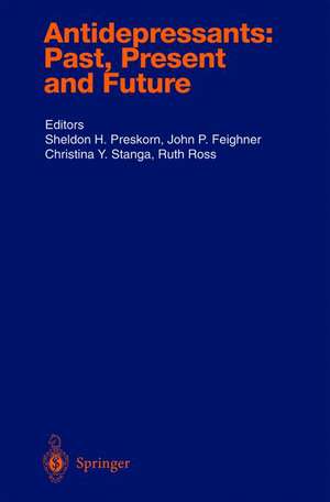 Antidepressants: Past, Present and Future de Sheldon H. Preskorn