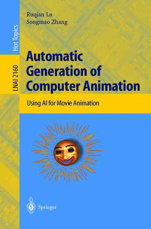 Automatic Generation of Computer Animation: Using AI for Movie Animation de Ruqian Lu