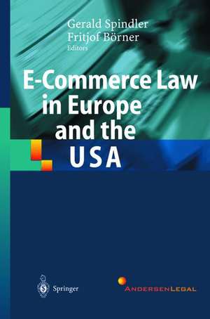 E-Commerce Law in Europe and the USA de Gerald Spindler