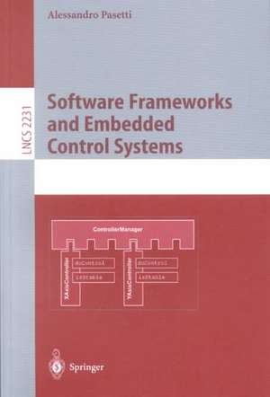 Software Frameworks and Embedded Control Systems de Alessandro Pasetti