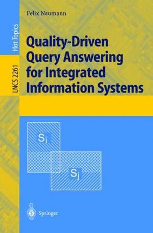 Quality-Driven Query Answering for Integrated Information Systems de Felix Naumann