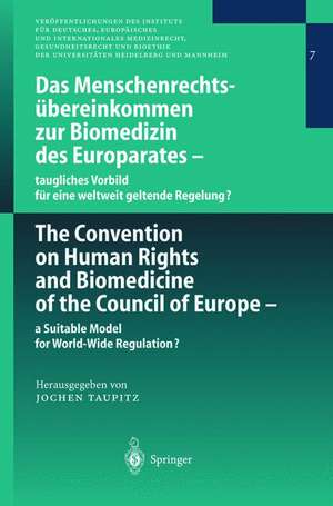 Das Menschenrechtsübereinkommen zur Biomedizin des Europarates — taugliches Vorbild für eine weltweit geltende Regelung? de Jochen Taupitz