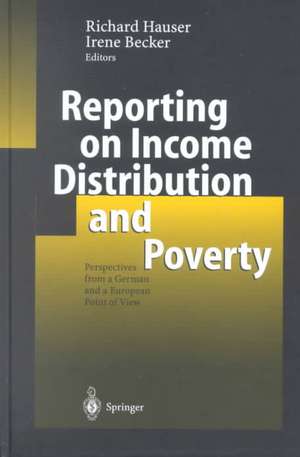 Reporting on Income Distribution and Poverty: Perspectives from a German and a European Point of View de Richard Hauser