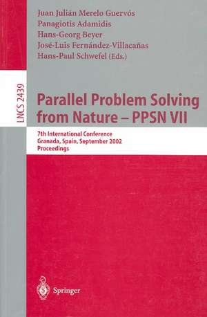 Parallel Problem Solving from Nature - PPSN VII: 7th International Conference, Granada, Spain, September 7-11, 2002, Proceedings de Juan J. Merelo