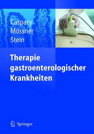 Therapie gastroenterologischer Krankheiten de Wolfgang F. Caspary