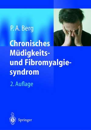 Chronisches Müdigkeits- und Fibromyalgiesyndrom de Peter A. Berg