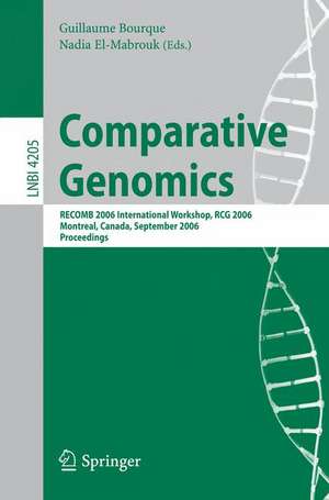 Comparative Genomics: RECOMB 2006 International Workshop, RECOMB-CG 2006, Montreal, Canada, September 24-26, 2006, Proceedings de Guillaume Bourque