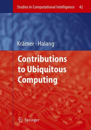 Contributions to Ubiquitous Computing de Bernd Krämer