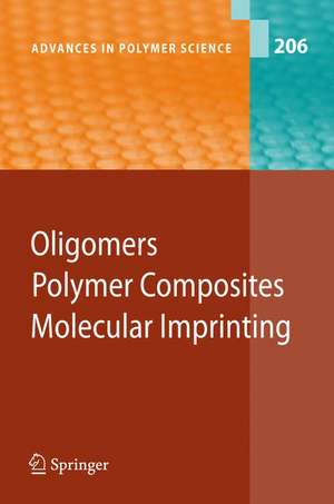 Oligomers - Polymer Composites -Molecular Imprinting de B. Boutevin