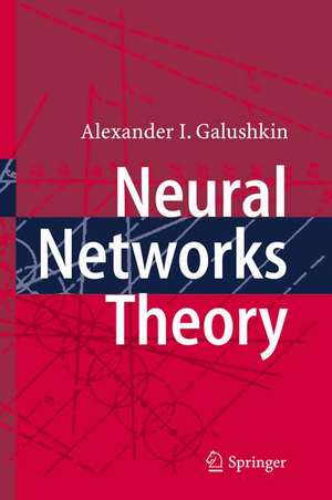 Neural Networks Theory de Alexander I. Galushkin