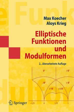 Elliptische Funktionen und Modulformen de Max Koecher