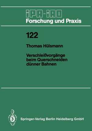 Verschleißvorgänge beim Querschneiden dünner Bahnen de Thomas Hülsmann