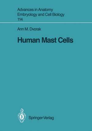 Human Mast Cells de Ann M. Dvorak