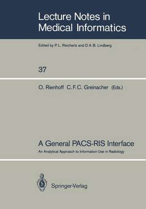 A General PACS-RIS Interface: An Analytical Approach to Information Use in Radiology de Otto Rienhoff