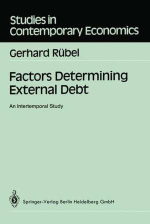 Factors Determining External Debt: An Intertemporal Study de Gerhard Rübel