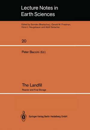 The Landfill: Reactor and Final Storage Swiss Workshop on Land Disposal of Solid Wastes Gerzensee, March 14–17, 1988 de Peter Baccini