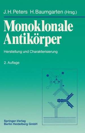 Monoklonale Antikörper: Herstellung und Charakterisierung de Johann H. Peters