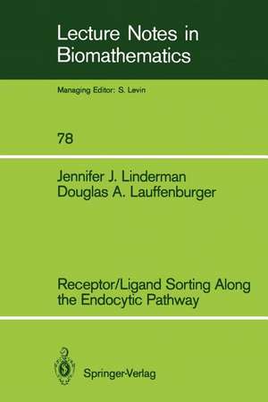 Receptor/Ligand Sorting Along the Endocytic Pathway de Jennifer J. Linderman