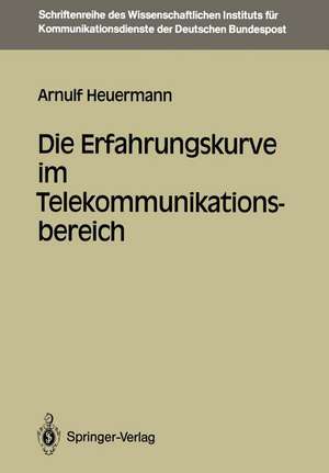 Die Erfahrungskurve im Telekommunikationsbereich de Arnulf Heuermann