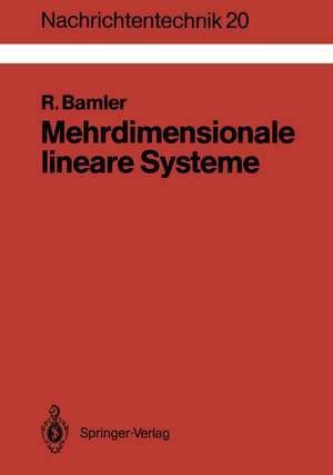 Mehrdimensionale lineare Systeme: Fourier-Transformation und ?-Funktionen de Richard Bamler