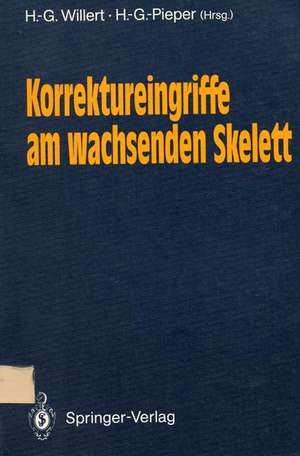 Korrektureingriffe am wachsenden Skelett de H. -G. Willert