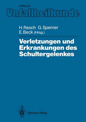 Verletzungen und Erkrankungen des Schultergelenkes de Herbert Resch