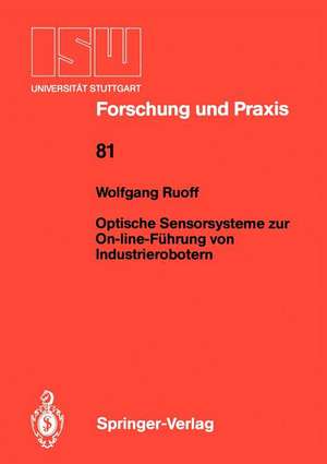 Optische Sensorsysteme zur On-line-Führung von Industrierobotern de Wolfgang Ruoff