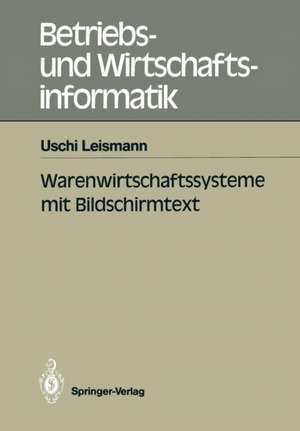 Warenwirtschaftssysteme mit Bildschirmtext de Uschi Leismann