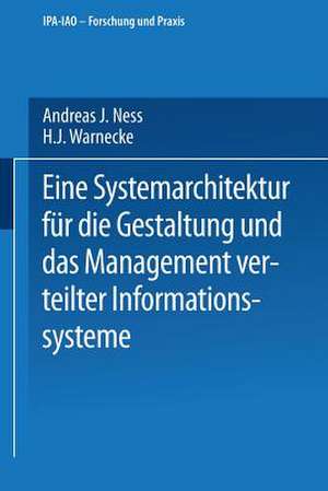 Eine Systemarchitektur für die Gestaltung und das Management verteilter Informationssysteme de Andreas J. Ness