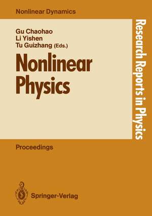 Nonlinear Physics: Proceedings of the International Conference, Shanghai, People’s Rep. of China, April 24–30, 1989 de Yunbo Zeng