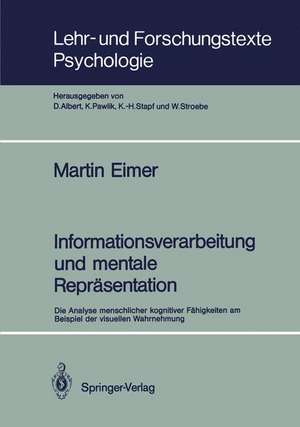 Informationsverarbeitung und mentale Repräsentation: Die Analyse menschlicher kognitiver Fähigkeiten am Beispiel der visuellen Wahrnehmung de Martin F. Bach