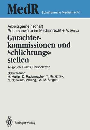 Gutachterkommissionen und Schlichtungsstellen: Anspruch, Praxis, Perspektiven de Hans Makiol