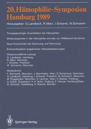 20. Hämophilie-Symposion Hamburg 1989: Verhandlungsberichte: Therapiebedingte Virusinfektionen bei Hämophilen. Molekulargenetik der Hämophilie und des von Willebrand-Syndroms. Neue Konzentrate der Gerinnung und Fibrinolyse. Erstmanifestation angeborener Hämostasestörungen. de Günter Landbeck