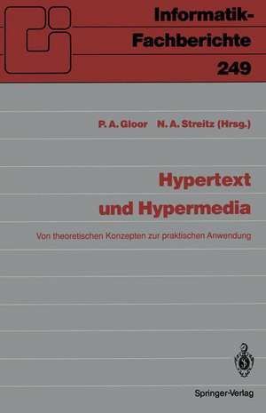 Hypertext und Hypermedia: Von theoretischen Konzepten zur praktischen Anwendung de Peter A. Gloor