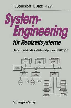 System-Engineering für Realzeitsysteme: Bericht über das Verbundprojekt PROSYT de Hartwig Steusloff