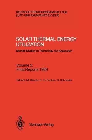 Solar Thermal Energy Utilization: German Studies on Technology and Application de Manfred Becker