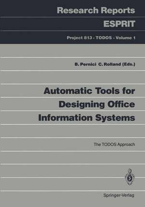 Automatic Tools for Designing Office Information Systems: The TODOS Approach de Barbara Pernici