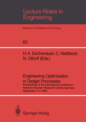 Engineering Optimization in Design Processes: Proceedings of the International Conference, Karlsruhe Nuclear Research Center, Germany, September 3–4, 1990 de Hans A. Eschenauer