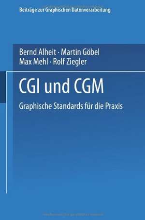 CGI und CGM: Graphische Standards für die Praxis de Bernd Alheit