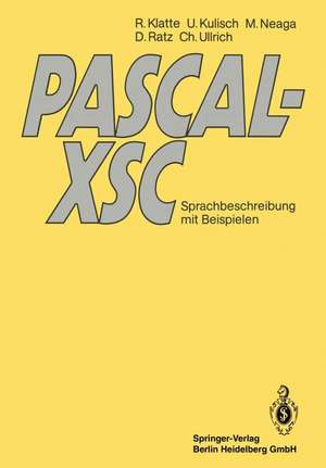 PASCAL-XSC: Sprachbeschreibung mit Beispielen de Rudi Klatte