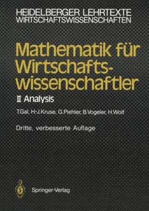 Mathematik für Wirtschaftswissenschaftler: II Analysis de Tomas Gal