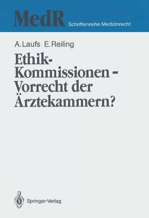 Ethik-Kommissionen — Vorrecht der Ärztekammern? de Adolf Laufs