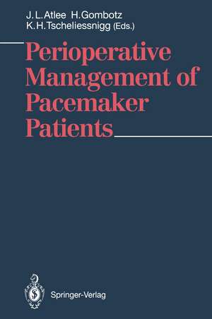 Perioperative Management of Pacemaker Patients de J. L. Atlee III