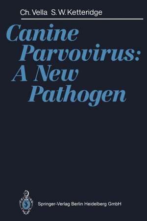 Canine Parvovirus: A New Pathogen de Cherelyn Vella