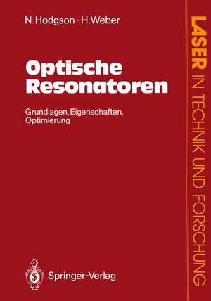 Optische Resonatoren: Grundlagen · Eigenschaften Optimierung de Norman Hodgson