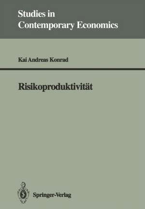 Risikoproduktivität de Kai A. Konrad