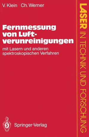 Fernmessung von Luftverunreinigungen: Mit Lasern und anderen spektroskopischen Verfahren de Volker Klein