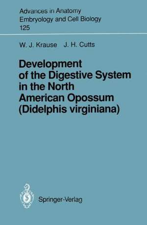 Development of the Digestive System in the North American Opossum (Didelphis virginiana) de William J. Krause